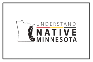 Understand Native Minnesota
